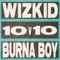#NS10v10: Wizkid v Burna Boy