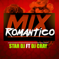 Mix Romantico By Star Dj Ft Dj Cray