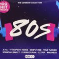 100 Hit Tracks The Ultimate Collection 80s