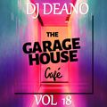 DJ DEANO presents THE GARAGEHOUSE CAFE ~ Vol 18 JULY 2020