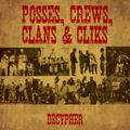 Posses Crews Clans & Cliks Mix