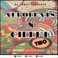 AFROBEAT N CHILL 2