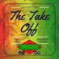 The Take Off [Flight 008] #DanceHallEdition
