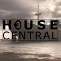 House Central 1005 - Heavy Tech Vibes and Feel Good House