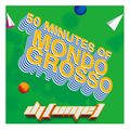 50 Minutes of Mondo Grosso