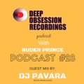Deep Obsession Recordings Podcast, Podcast 28 Guest Mix by Pavara (Dedication to Zoey)