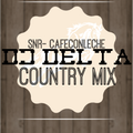 Dj Delta Country Mix - SNR