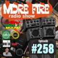More Fire Radio Show #258 Week of April 10th 2020 with Crossfire from Unity Sound