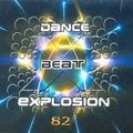 Dance Beat Explosion Vol. 82 (Mixed By DJ Karsten)