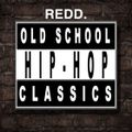 HIP HOP OLD SHCOOL By REED