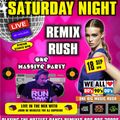 Saturday Night Remix Rush with the Dj Supreme