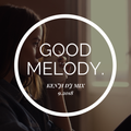 Kenji dj mix podcast #GOOD MELODY 9.2018