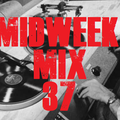 MIDWEEK MIX 37