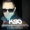 K90 - Viva La Revolution III 'Electrik Fantastik'