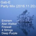Gab-E - Party Mix (2016.11.20) (2016)