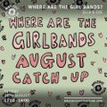 Where Are The Girlbands? with Eve & Ella (August '22)