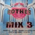 MOTHER MIX 3