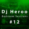 Dj Heroo - Bedroom Sessions #12