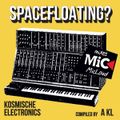 Space Floating? Kosmische Electronics - compiled by Antonis Kleidouchakis