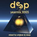Deep The Yearmix Show 2005