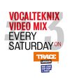 Trace Video Mix #3 by VocalTeknix
