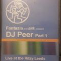 DJ Peer - Fantazia & Ark, Ritzy, Leeds, Part 1 & 2, 28th August 1995