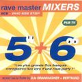 Rave Master Mixers 5+6
