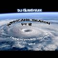 DJ GlibStylez - Hurricane Seazon Pt.8 (Underground Hip Hop Mix)