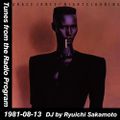 Tunes from the Radio Program, DJ by Ryuichi Sakamoto, 1981-08-13 (2014 Compile)