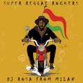 DJ Rosa from Milan - Super Reggae Rockers