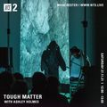 Tough Matter w/ Ashley Holmes - 27th November 2021