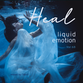 Liquid Emotion 68 - Heal
