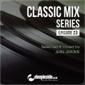CLASSIC MIX Episode 23 mixed by Jean-Jerome