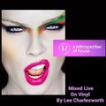 Retrospective Of House // 90's Mix // Volume 11 // Mixed Live On Vinyl By Lee Charlesworth