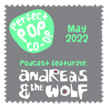 The Perfect Pop Co-Op Podcast May 2022
