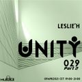 UNITY 029 show by Leslie'H 09APR2021 part2
