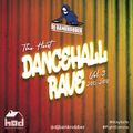 Dj Bankrobber the Heist dancehall rave volume 3 (2005 -2010)
