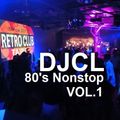 DJCL 80's Nonstop Vol.1