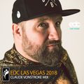 Claude VonStroke – EDC Las Vegas 2018 Mix