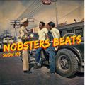 NOBSTERS BEATS SHOW 105 SEPT 2ND