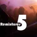 Remixtures 5