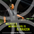 Drazen - Melodies & Memories vol 15 (featured at Junglab Podcast)