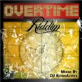DJ RetroActive - Overtime Riddim Mix [JA Prod] June 2012