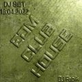 EDM CLUB HOUSE - DJ Set 16.04.2022