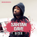 [CEE B] - X - [SANTAN DAVE] - Follow Me On Instagram: DJCEEB_