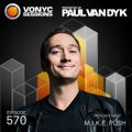 Paul van Dyk's VONYC Sessions 570 - M.I.K.E. Push