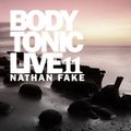 BodytonicLive 11 : Nathan Fake