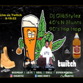DJ GlibStylez - 40s N Blunts 90's Hip Hop (Twitch Live) 8-18-22
