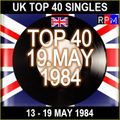 UK TOP 40 : 13 - 19 MAY 1984