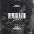 BREAKING RADIO Guest - Rick Wonder // SEXY NEW HOUSE & EXCLUSIVE EDITS
